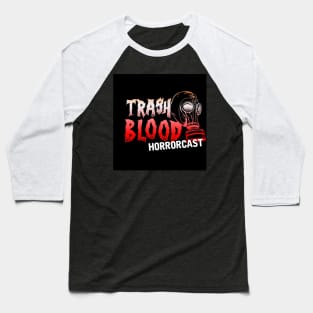 Trash Blood Horrorcast Baseball T-Shirt